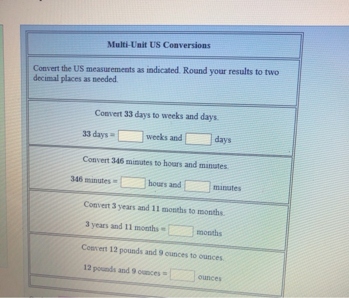 Solved Multi Unit Us Conversions Convert The Measureme Chegg Solved Multi Unit Us Conversions