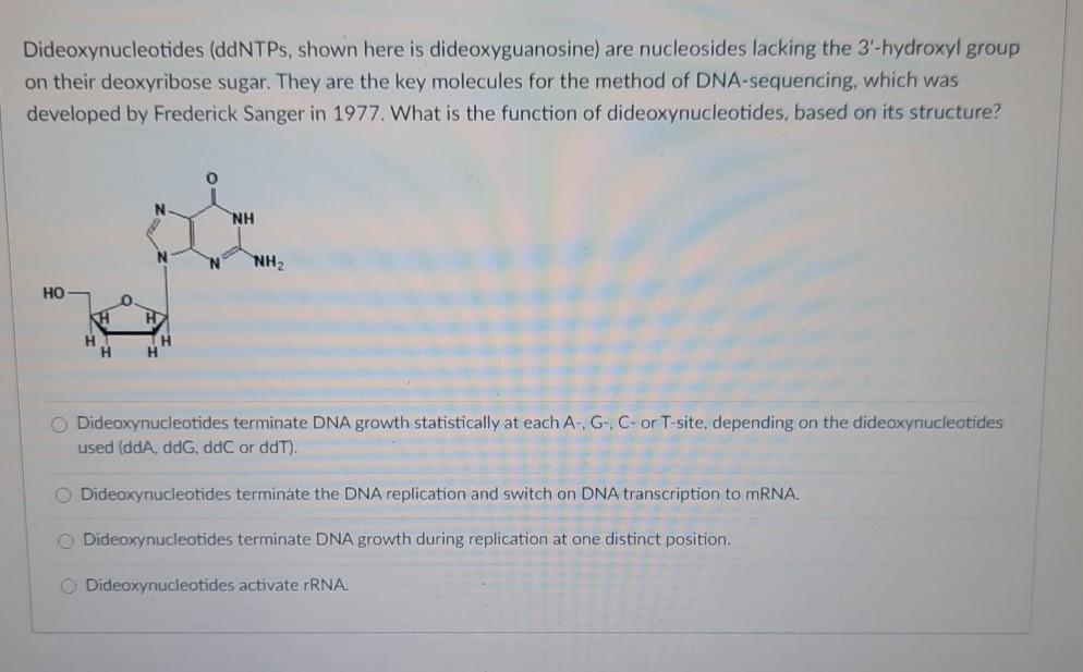 Solved Dideoxynucleotides (ddNTPs, shown here is | Chegg.com