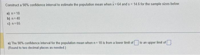 Solved Construct a 98% confidence interval to estimate the | Chegg.com