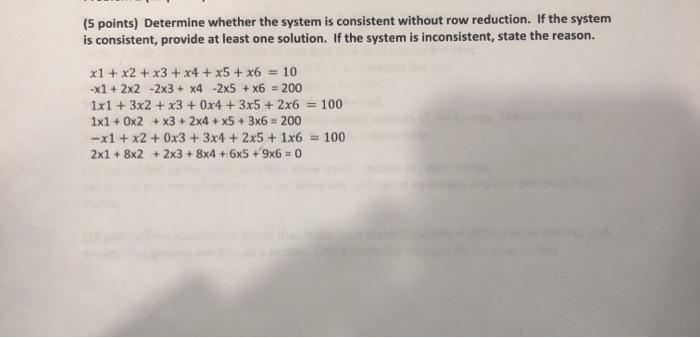 Solved (5 points) Determine whether the system is consistent | Chegg.com