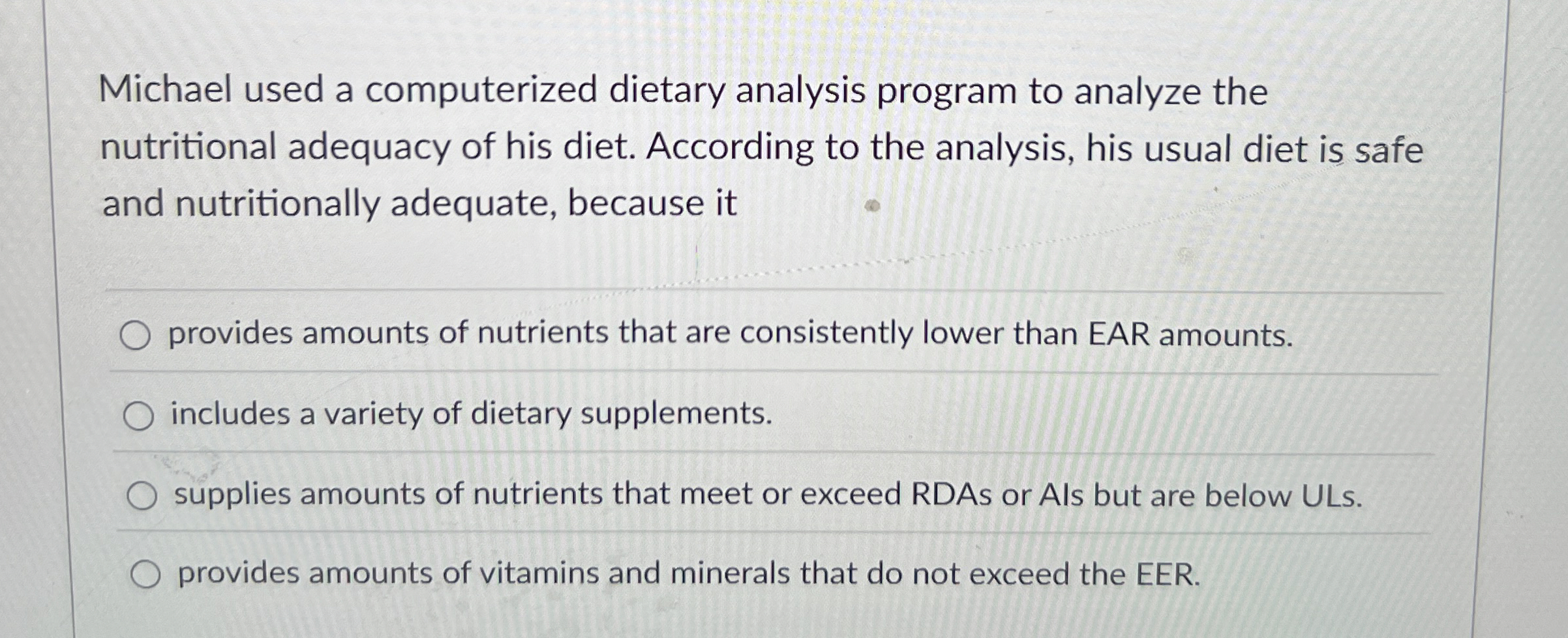 Solved Michael used a computerized dietary analysis program