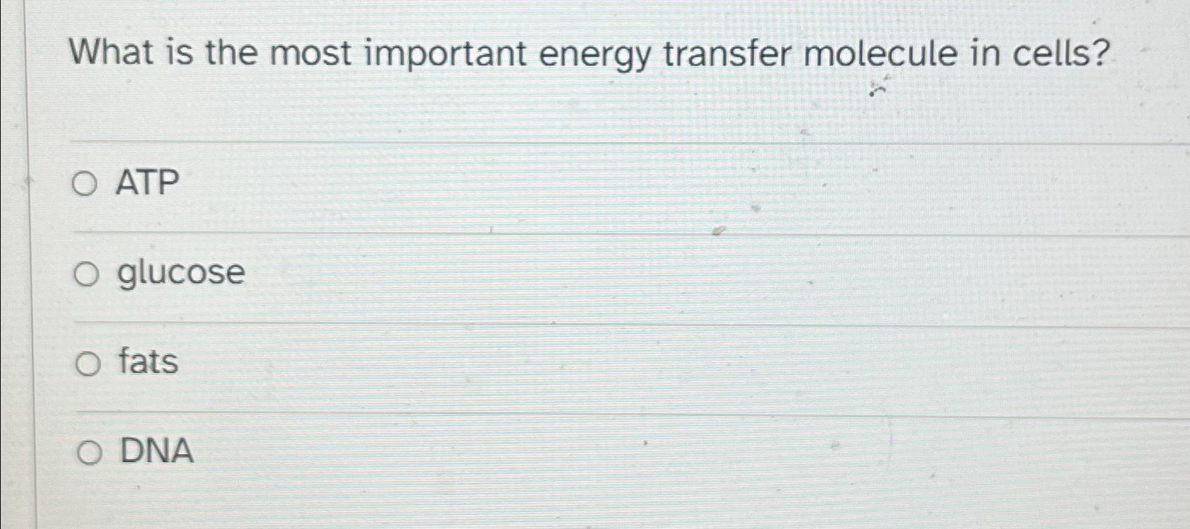 Solved What is the most important energy transfer molecule | Chegg.com