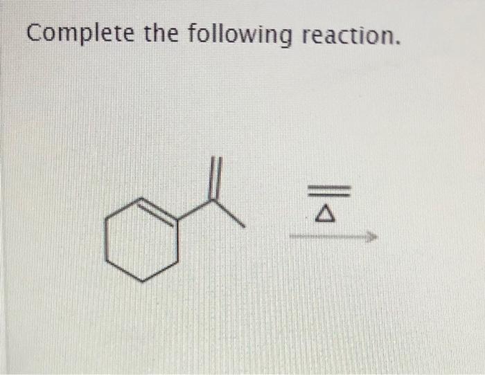 Solved Complete The Following Reaction. A | Chegg.com | Chegg.com