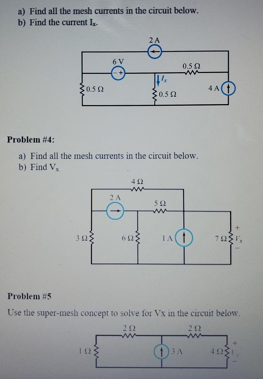 Solved a) Find all the mesh currents in the circuit below. | Chegg.com