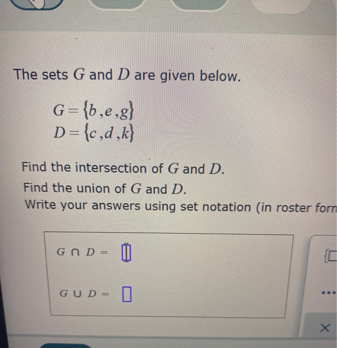 Solved The sets G and D are given below. G = {b,e,g) D={c,d | Chegg.com
