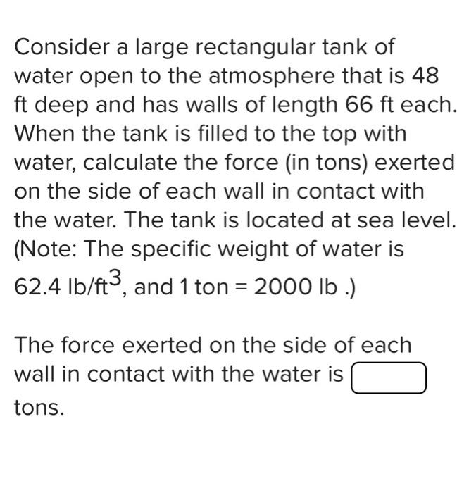 Consider a large rectangular tank of water open to | Chegg.com