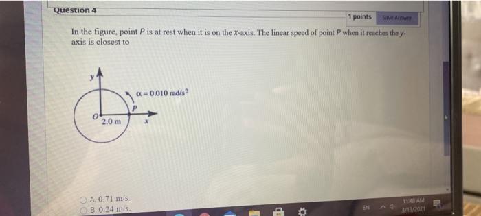 Solved Question 4 1 points Save In the figure, point P is at | Chegg.com