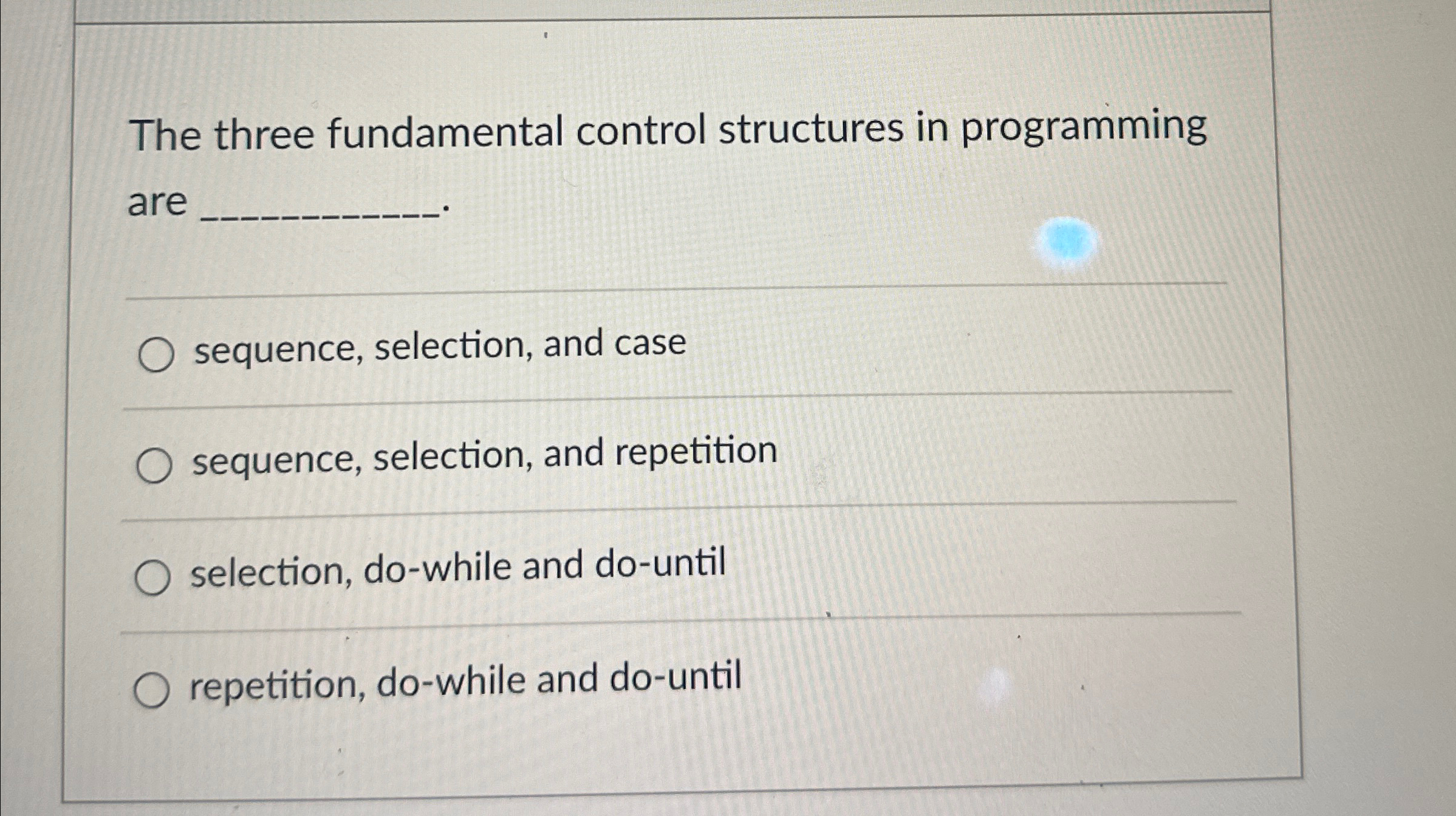 Solved The three fundamental control structures in | Chegg.com