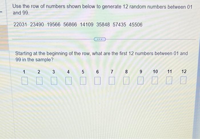 Solved Use the row of numbers shown below to generate 12 Chegg