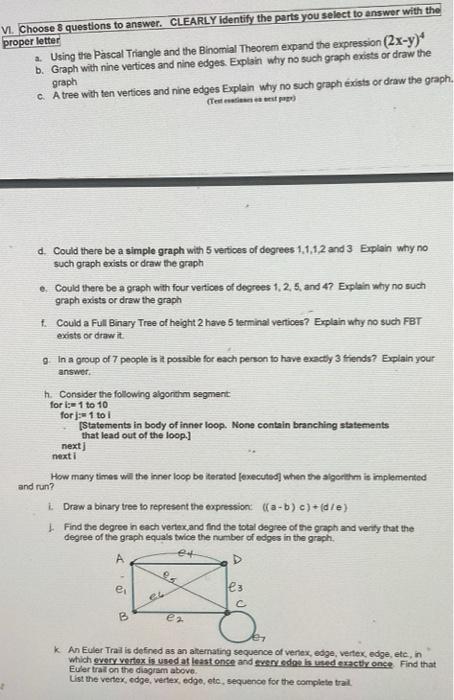 Solved V. Choose 8 questions to answer. CLEARLY identify the | Chegg.com