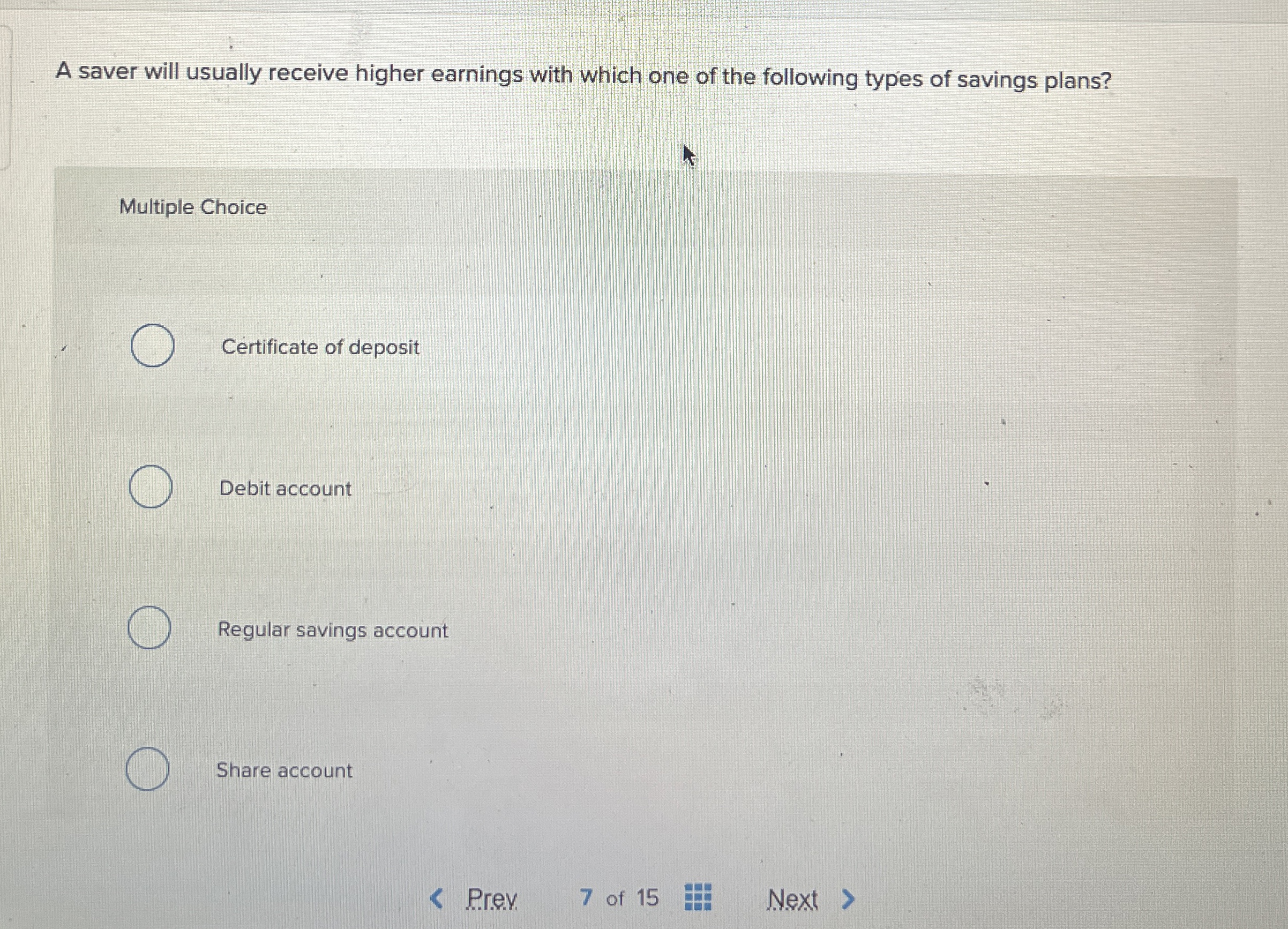 Solved A saver will usually receive higher earnings with | Chegg.com
