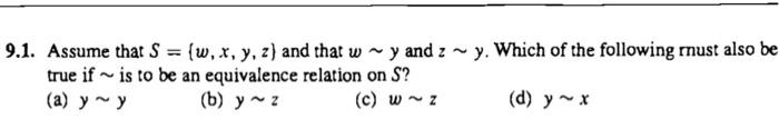 Solved 1 Assume That S {w X Y Z} And That W∼y And Z∼y