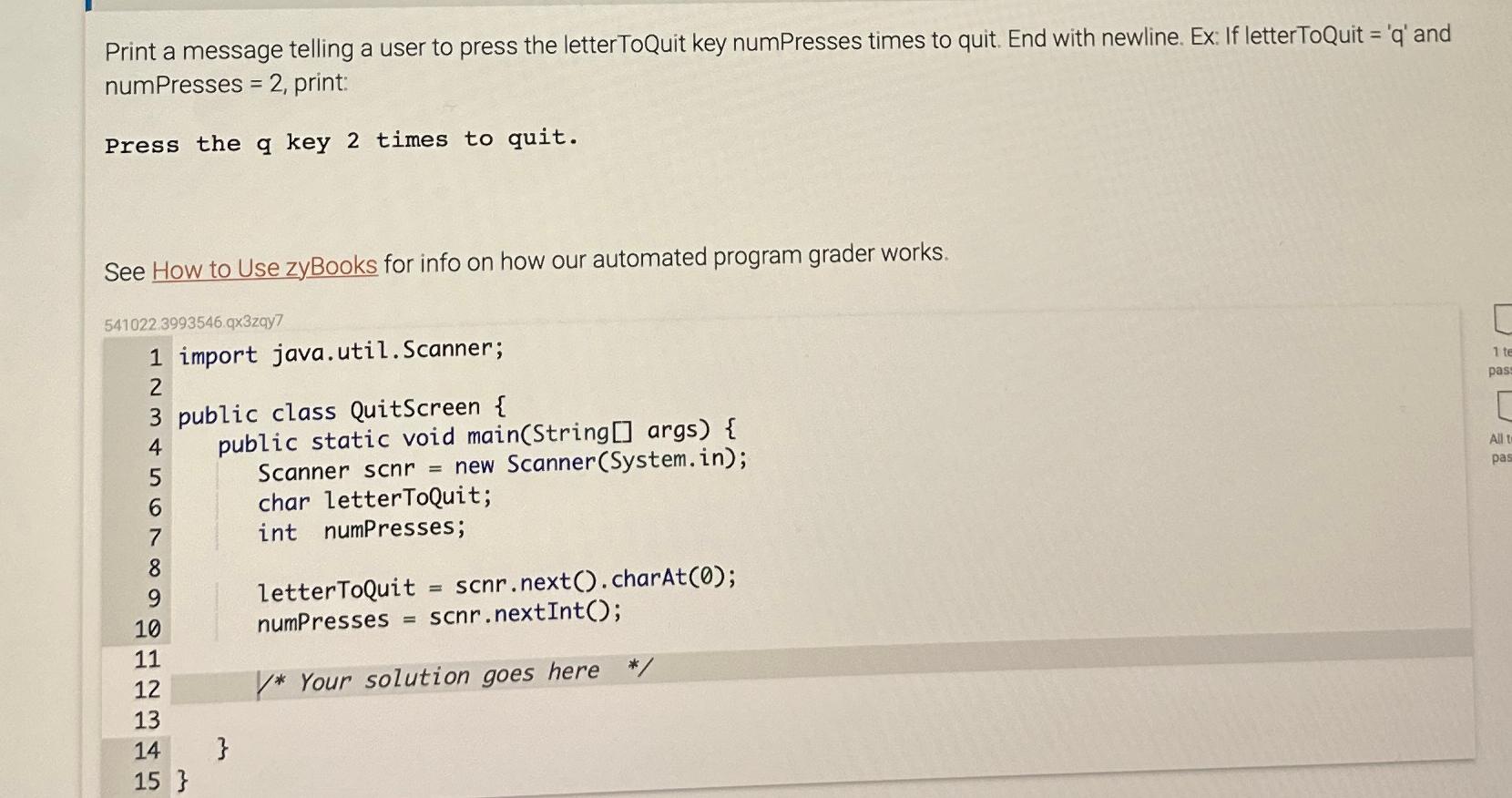 Solved Print a message telling a user to press the | Chegg.com