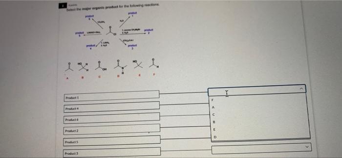 Solved 4 points Select the major organic product for the | Chegg.com