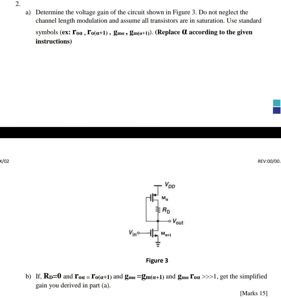 Solved 2. a) Determine the voltage gain of the circuit shown | Chegg.com