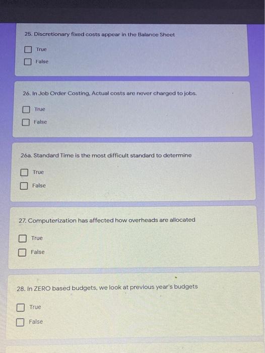 Solved 25. Discretionary fixed costs appear in the Balance