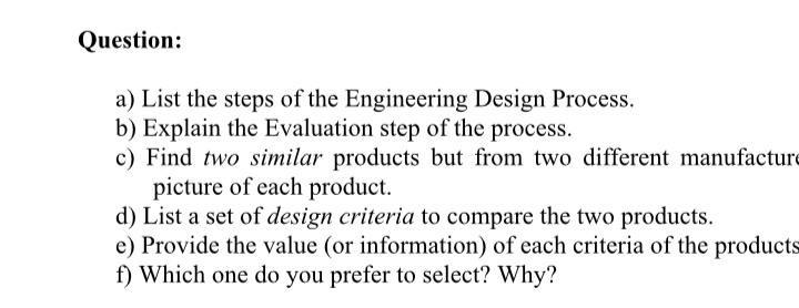 Solved Question: a) List the steps of the Engineering Design | Chegg.com