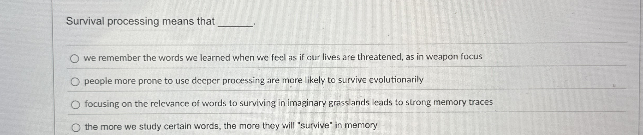 Solved Survival processing means thatwe remember the words | Chegg.com