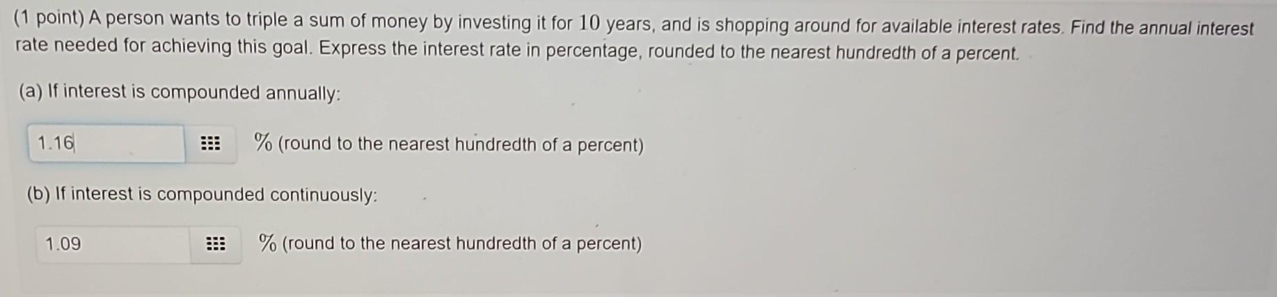 Solved (1 point) A person wants to triple a sum of money by | Chegg.com