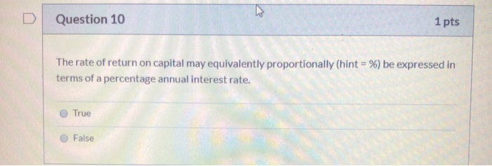 Solved Question 10 1 pts The rate of return on capital may | Chegg.com