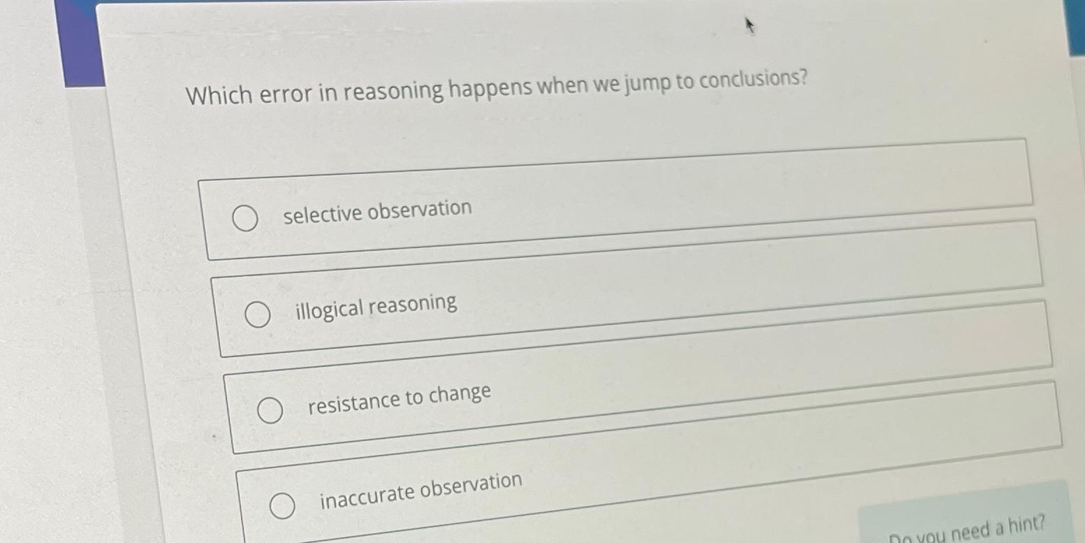Solved Which error in reasoning happens when we jump to | Chegg.com