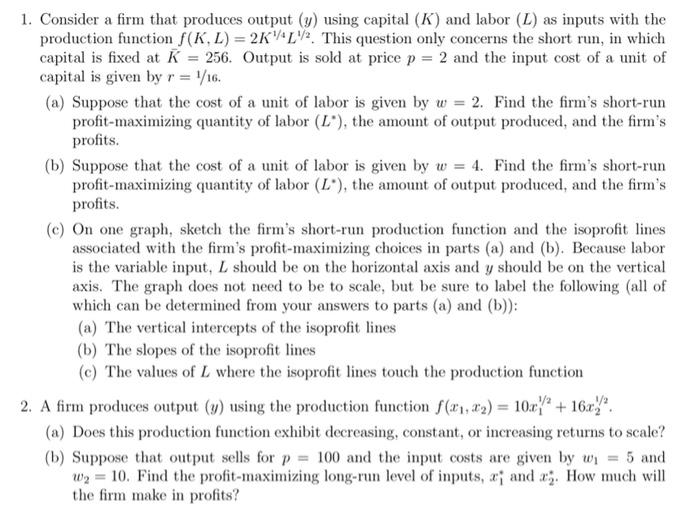 Solved 1. Consider a firm that produces output (y) using | Chegg.com