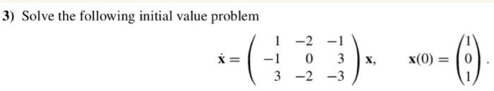 Solved 3) Solve the following initial value problem | Chegg.com