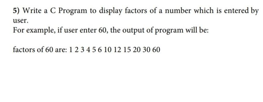 Solved PROGRAMS 1) Write a C program that asks the user for | Chegg.com