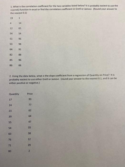 Solved 1. What is the correlation coefficient for the two | Chegg.com