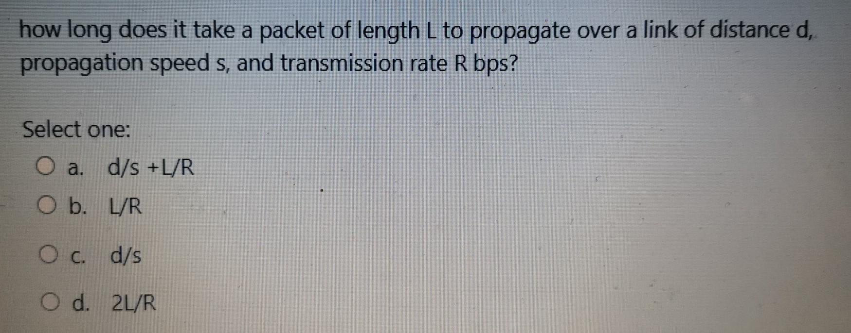 How Long Does It Take A Packet Of Length L To Prop ...