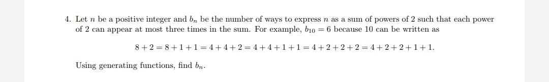 Solved 4. Let n be a positive integer and bn be the number | Chegg.com