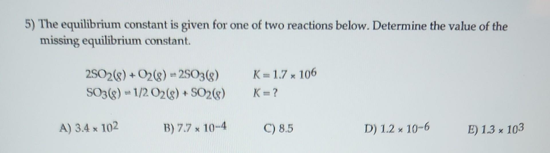 Solved The equilibrium constant is given for one of two | Chegg.com