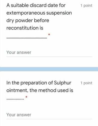 1 point A suitable discard date for extemporaneous suspension dry powder before reconstitution is Your answer 1 point In the