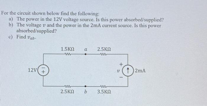 Solved For the circuit shown below find the following: a) | Chegg.com