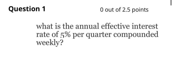Solved Question 1 O out of 2 5 points what is the annual Chegg com