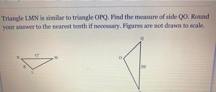 Solved Triangle Lmn Is Similar To Triangle Opq Find The 7718