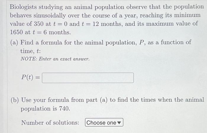 Solved Biologists Studying An Animal Population Observe That | Chegg.com