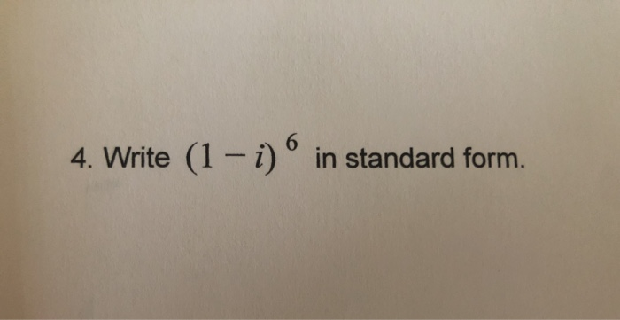 solved-4-write-1-i-in-standard-form-chegg