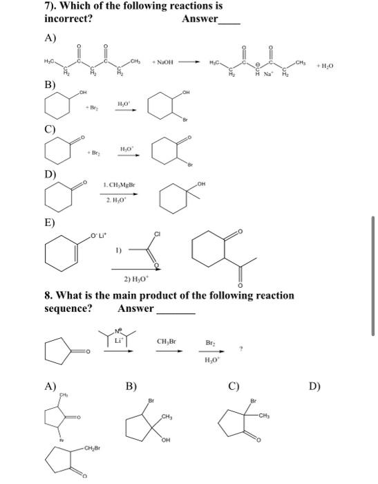 Solved 7). Which of the following reactions is incorrect? | Chegg.com