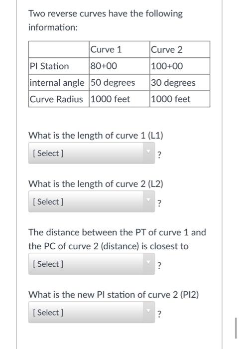 Solved Two Reverse Curves Have The Following Information: | Chegg.com