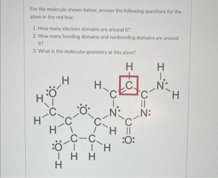 Solved For the molecule shown below, answer the following | Chegg.com