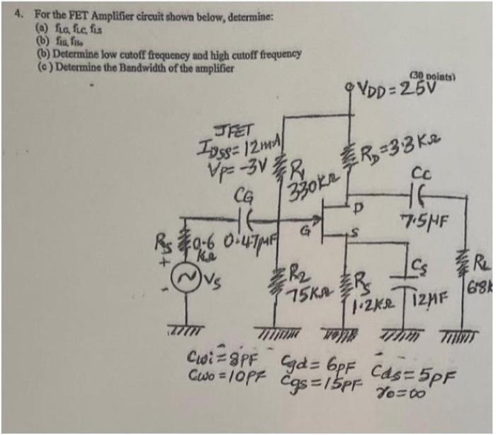 Solved 4 For The Fet Amplifier Circuit Shown Below