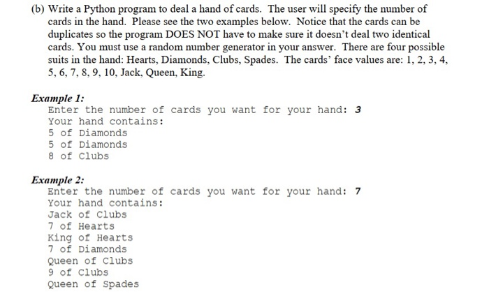 Solved (b) Write a Python program to deal a hand of cards. | Chegg.com