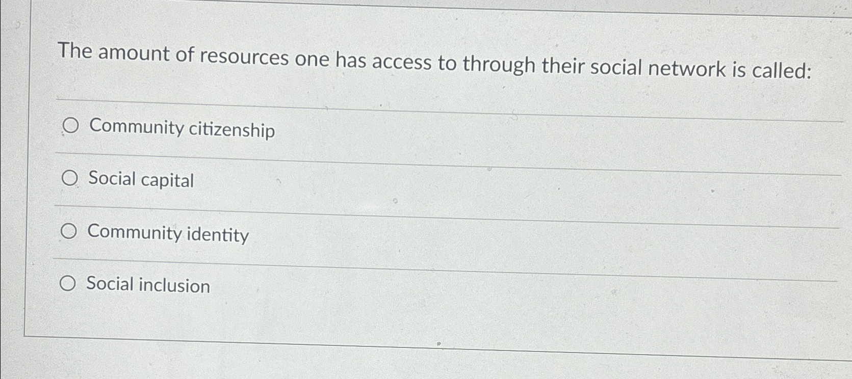 Solved The amount of resources one has access to through