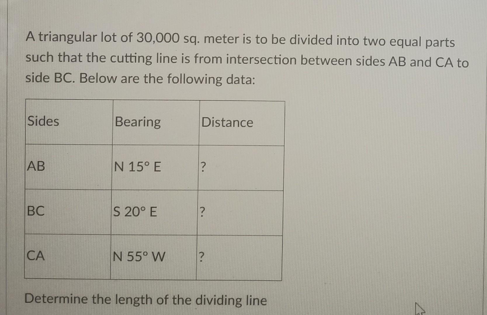 solved-a-triangular-lot-of-30-000-sq-meter-is-to-be-divided-chegg