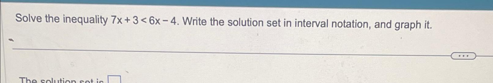 solved-solve-the-inequality-7x-3