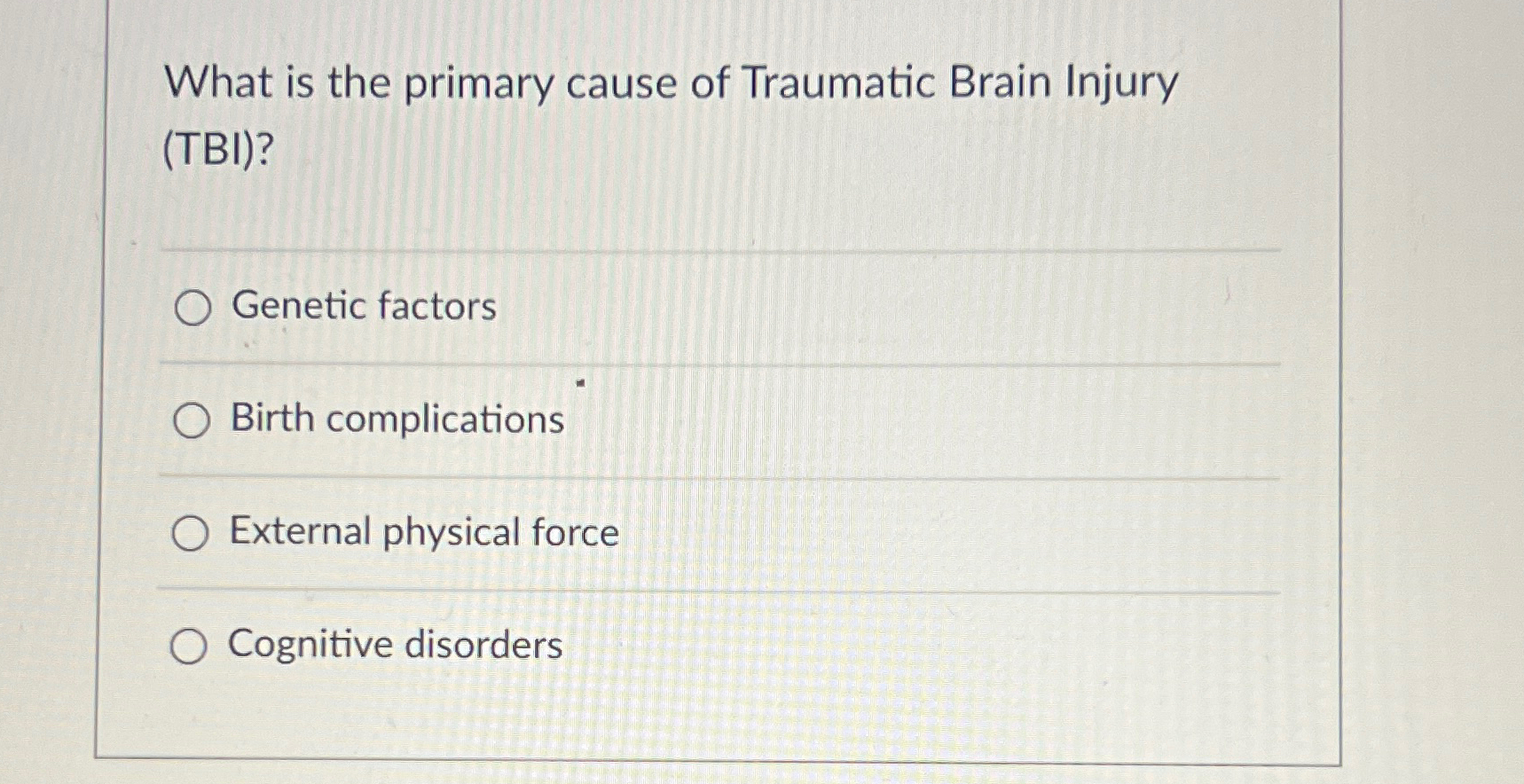 Solved What is the primary cause of Traumatic Brain Injury | Chegg.com