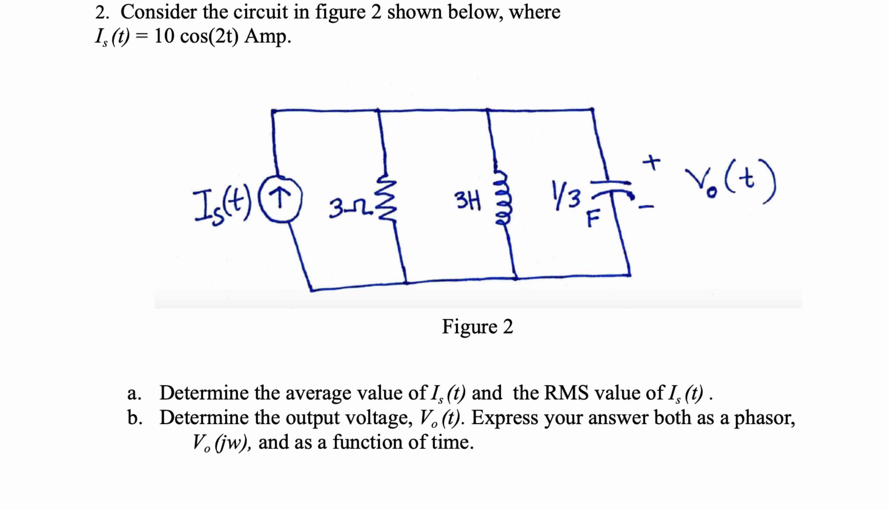 Solved Consider the circuit in figure 2 ﻿shown below, where | Chegg.com