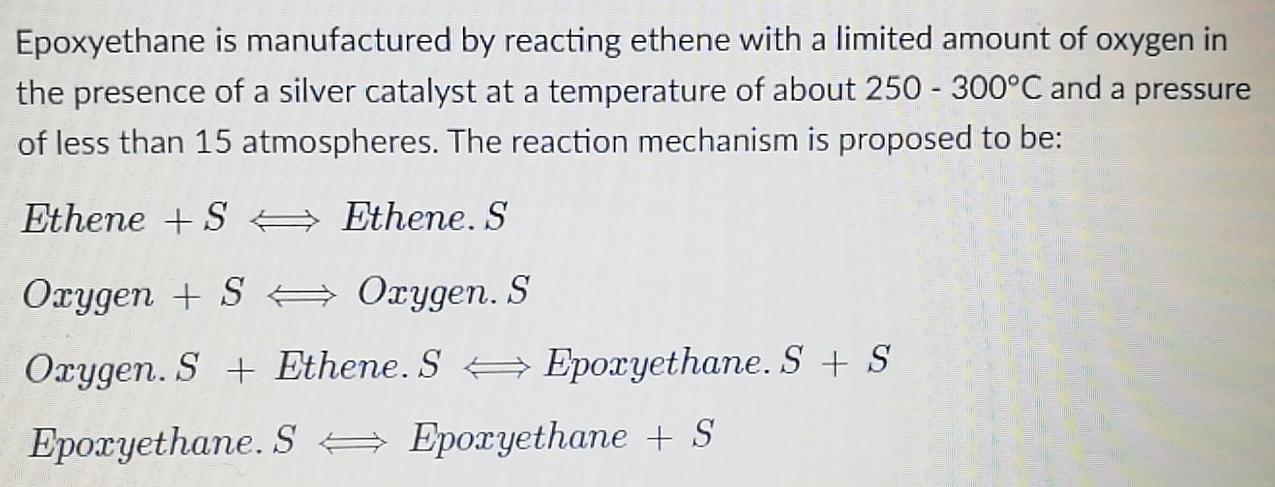 Solved Epoxyethane Is Manufactured By Reacting Ethene With A Chegg