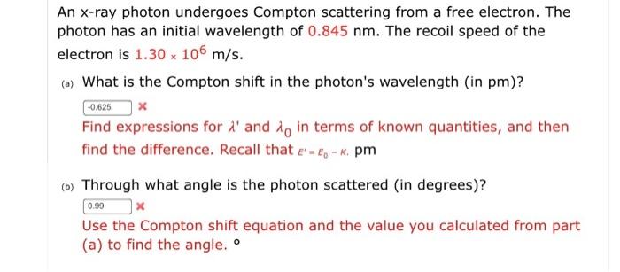 Solved An x-ray photon undergoes Compton scattering from a | Chegg.com